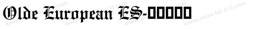 Olde European ES字体转换